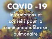 COVID-19: Informations et conseils pour la communauté fibrose pulmonaire